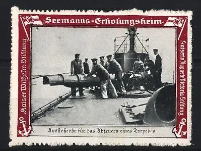 Reklamemarke Seemanns-Erholungsheim, Ausstossrohr für das Abfeuern eines Torpedos, Kaiserliche Marine