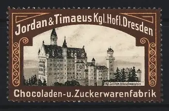 Reklamemarke Dresden, Jordan & Timaeus, Schokoladenfabrik, Schloss Neuschwanstein
