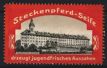 Reklamemarke Rudolstadt, Steckenpferd-Seife, Rudolstadt-Schloss