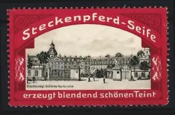 Reklamemarke Karlsruhe, Steckenpferd-Seife, Schlossansicht