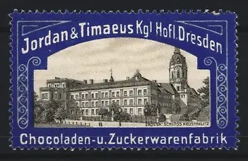 Reklamemarke Dresden, Jordan & Timaeus, Schokoladenfabrik, Schloss Neustrelitz