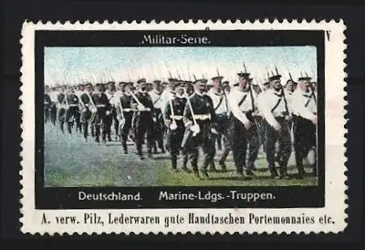 Reklamemarke A. verw. Pilz, Lederwaren und Handtaschen, Marine-Ldgs.-Truppen, Marschierende Soldaten