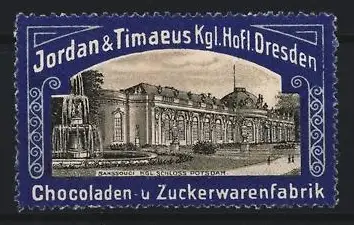 Reklamemarke Dresden, Jordan & Timaeus, Schokoladenfabrik, Schloss Sanssouci