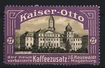 Reklamemarke Magdeburg, J. G. Hauswaldt, Kaffeezusatz, Schloss Greiz