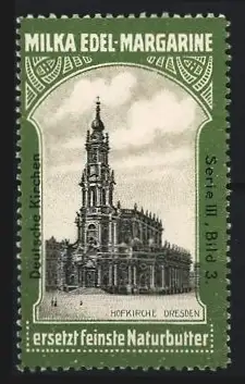 Reklamemarke Dresden, Milka Edel-Margarine, Hofkirche Dresden