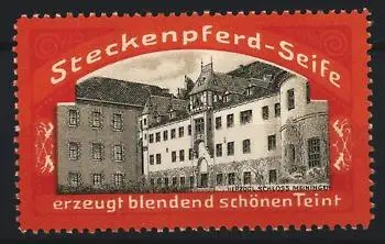 Reklamemarke Schloss Meiningen, Steckenpferd-Seife, Schlossansicht