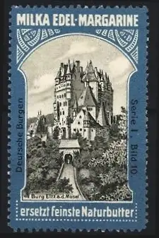 Reklamemarke Burg Eltz a.d. Mosel, Milka, Edel-Margarine, Deutsche Burgen