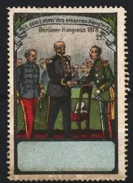 Reklamemarke Berlin, Berliner Kongress 1878, Bismarck mit Offizieren