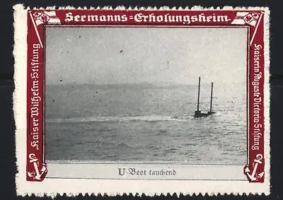Reklamemarke Seemanns-Erholungsheim, U-Boot tauchend, U-Boot im Meer