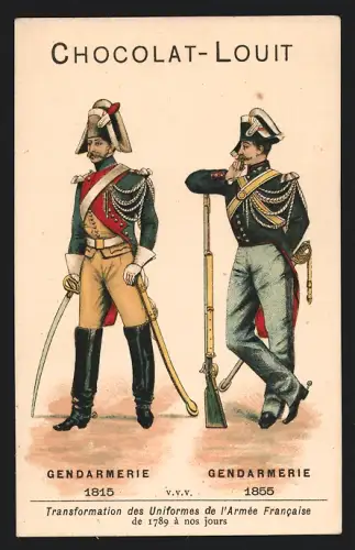 Sammelbild Chocolat Louit-Freres, Bordeaux, Gendarmerie 1815 et 1855