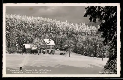 AK Oberhof /Thür., Waldkaffee Obere Schweizerhütte, Aussenansicht am verschneiten Wald