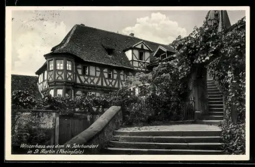AK St. Martin /Rheinpfalz, Winzerhaus aus dem 14. Jahrhundert