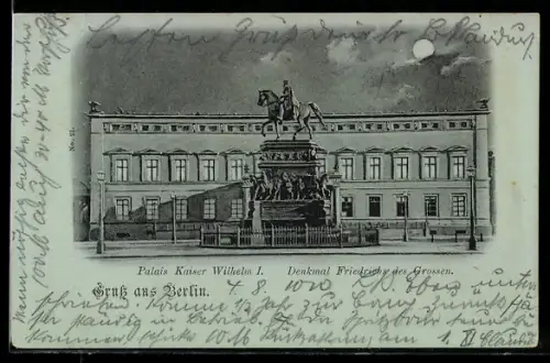 Mondschein-Lithographie Berlin, Palais Kaiser Wilhelm I., Denkmal Friedrichs des Grossen