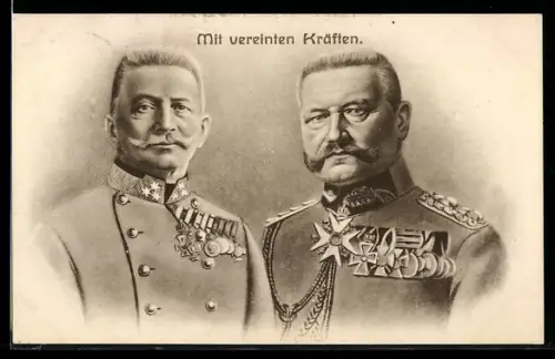 AK Mit vereinten Kräften, Paul von Hindenburg und Franz Conrad von Hötzendorf