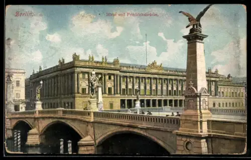 AK Berlin, Börse und Friedrichsbrücke