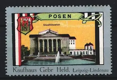 Reklamemarke Leipzig-Lindenau, Gebr. Held, Kaufhaus, Stadttheater in Posen