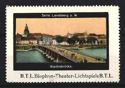Reklamemarke Landsberg a.W., B.T.L. Biophon-Theater-Lichtspiele, Warthebrücke