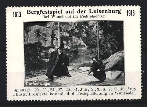 Reklamemarke Wunsiedel, Bergfestspiel auf der Luisenburg 1813-1913, Die Venediger