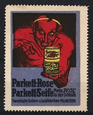 Reklamemarke München, Vereinigte Farben- u. Lackfabriken, Parkett-Rose Parkett-Seife, Teufel mit Dose
