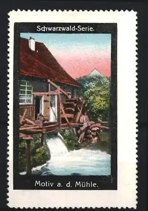 Reklamemarke Schwarzwald-Serie, Motiv a. d. Mühle, Wassermühle