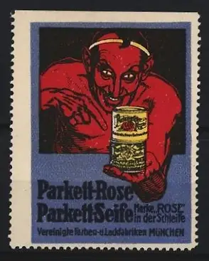 Reklamemarke München, Vereinigte Farben- u. Lackfabriken, Parkett-Rose Parkettseife, Teufelsfigur mit Seifendose