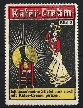 Reklamemarke Kater-Cream, Schuhputzcreme, Dame mit Stiefel und Bürste