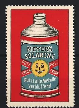 Reklamemarke Meyers Solarine, Putz Cream, Metallpolitur-Dose