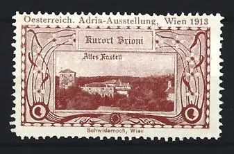 Reklamemarke Wien, Adria Ausstellung 1913, Brioni, Altes Kastell