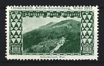 Reklamemarke Wien, Adria-Ausstellung Wien 1913, Schutzhaus Monte Maggiore