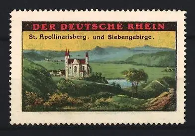 Reklamemarke Deutscher Rhein, St. Apollinarisberg und Siebengebirge, Landschaftsansicht