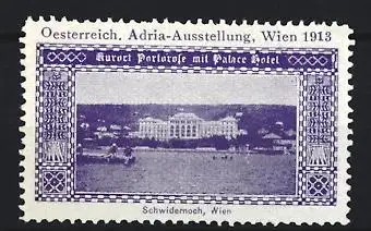 Reklamemarke Wien, Adria-Ausstellung 1913, Portorose mit Palace Hotel