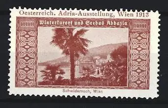 Reklamemarke Wien, Adria-Ausstellung 1913, Winterkurort und Seebad Abbazia