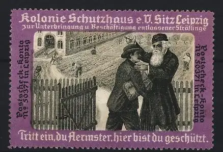 Reklamemarke Leipzig, Kolonie Schutzhaus e.V., Unterbringung & Beschäftigung von ex Sträflingen, ehemaliger Häftling