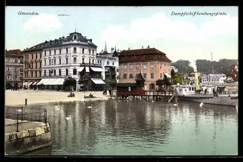AK Gmunden, Hotel Schwan & Dampfschifflandungsplatz mit Dampfer
