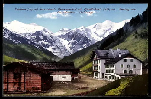 AK Ferleiten, Bernsteiner`s Tauerngasthof mit Pfandlscharte, Einstieg zum Grossglockner