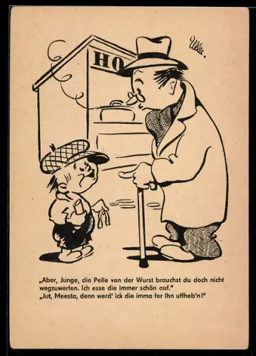 Künstler-AK Berliner Zeitung, Aber, Junge, die Pelle von der Wurst brauchst du doch nicht wegzuwerfen...