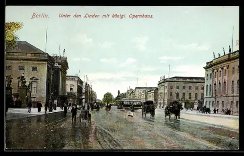 AK Berlin, Unter den Linden mit königl. Opernhaus