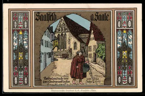 Künstler-AK Saalfeld / Saale, Bettelmönch vor der Andreaskirche um das Jahr 1500 durch ein Tor