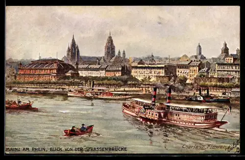 Künstler-AK Charles F.Flower: Mainz, Blick von der Strassenbrücke, Dampfer