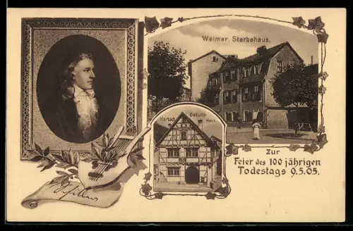 AK Weimar, Sterbehaus von Friedrich Schiller mit Porträt, Geburtshaus in Marbach