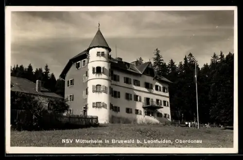 AK Leonfelden, NSV Mütterheim von Wald umgeben
