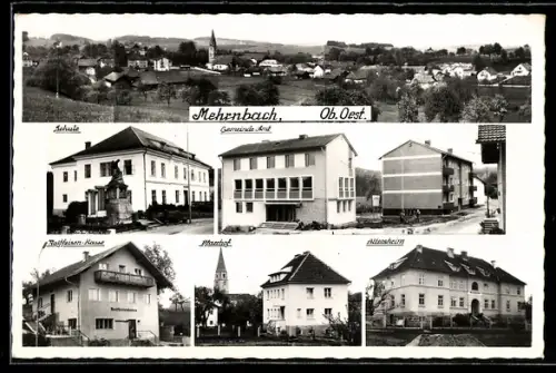 AK Mehrnbach /Ob. Öst., Panorama und Ortsansichten mit Gemeindeamt, Schule, Altersheim