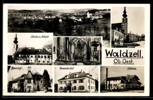 Foto-AK Waldzell /Ob. Oest., Molkerei, Gemeinde-Amt, Pfarrhof und Kirche