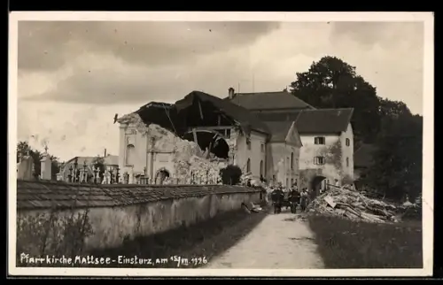 Foto-AK Mattsee, Pfarrkirche nach dem Einsturz am 25.7.1926