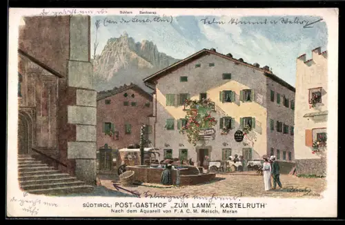 Künstler-AK F.A.C.M. Reisch: Kastelruth, Post-Gasthof Zum Lamm mit Schlern und Santnersp.