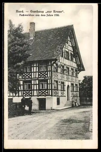 AK Hard, Gasthaus zur Krone, Fachwerkhaus aus dem Jahre 1700