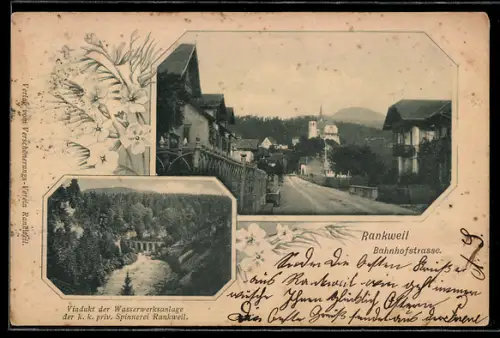 AK Rankweil, Blick in die Bahnhofstrasse, Viadukt der Wasserwerksanlage der k.k. priv. Spinnerei Rankweil