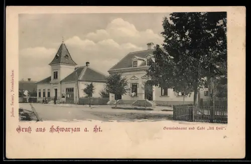 AK Schwarzau a. St., Gemeindeamt und Café All Heil