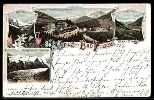 Lithographie Bad Fusch i. Pinzgau, Hotel Weilguni und Hotel Flatscher, Ferleiten, Pasterzengletscher