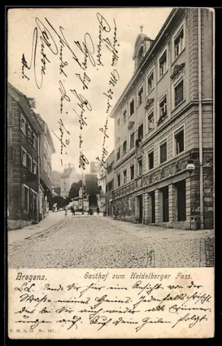 AK Bregenz, Gasthof zum Heidelberger Fass mit Strassenpartie